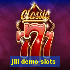 jili demo slots